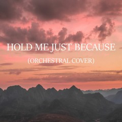 Madeon - Hold Me Just Because (Orchestral Cover)