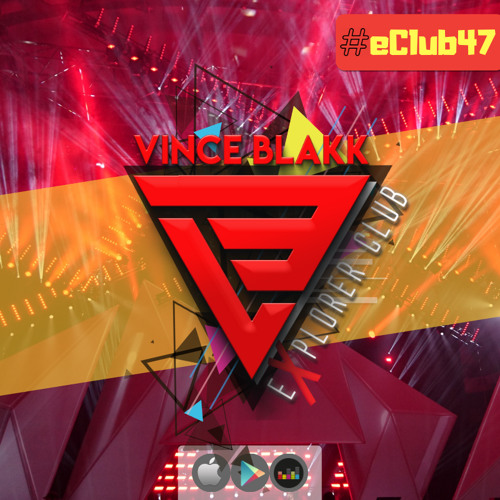 Vince Blakk - Explorer Club (#eClub47)