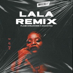 LALA (FLA$H.WRLDWIDE REMIX)