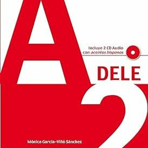 Read~[PDF] Preparación al DELE A2 - libro del alumno + CD audio (Spanish Edition) By  Mónica Ma