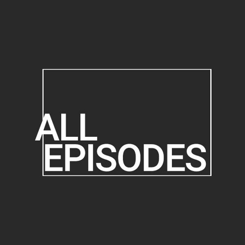 Outro Podcast: All Episodes