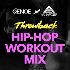 DJ Qenoe x Athletic Culture Throwback Hip-Hop Workout Mix