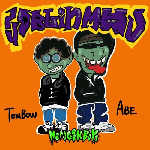 "GOBLIN MODE" ~Only Trap/HipHop Mix~ By NerdGeekBoys(Tombow×ABE)
