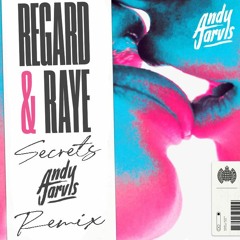 Regard, RAYE - Secrets (Andy Jarvis Remix)