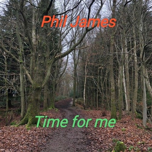 "Time for me" - Phil James