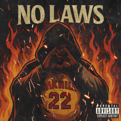 No Laws (Prod. kayomi)