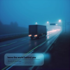 Leave the World behind You (feat. sevenlies)