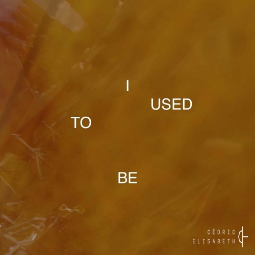 I Used To Be