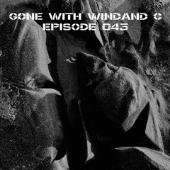 Gone With WINDAND C - Episode 043