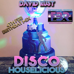 Discohouselicious Live 4th FBR Birthday Mix