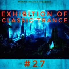 Exhibition Of Classic Trance #27