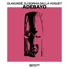 Olakundê, DJ Sophia Dalla Voguet - Adebayo
