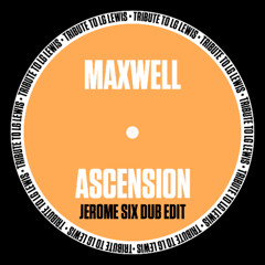 Maxwell – Ascension (Jerome Six Dub Edit) [Dad Tribute]