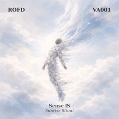 Sense IS - Sunrise Ritual [ROFD]