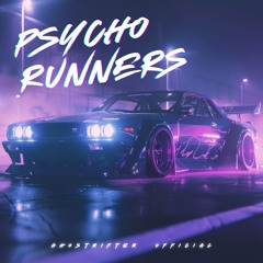 Psycho Runners [PHONK]