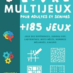 Lire Livre Multijeux pour adultes et séniors: Cahier d'activité avec plus de 185 jeux de logique e