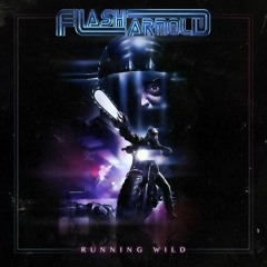 Flash Arnold - Running Wild