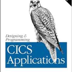 [FREE] KINDLE 🖍️ Designing and Programming CICS Applications: Integrating Existing M