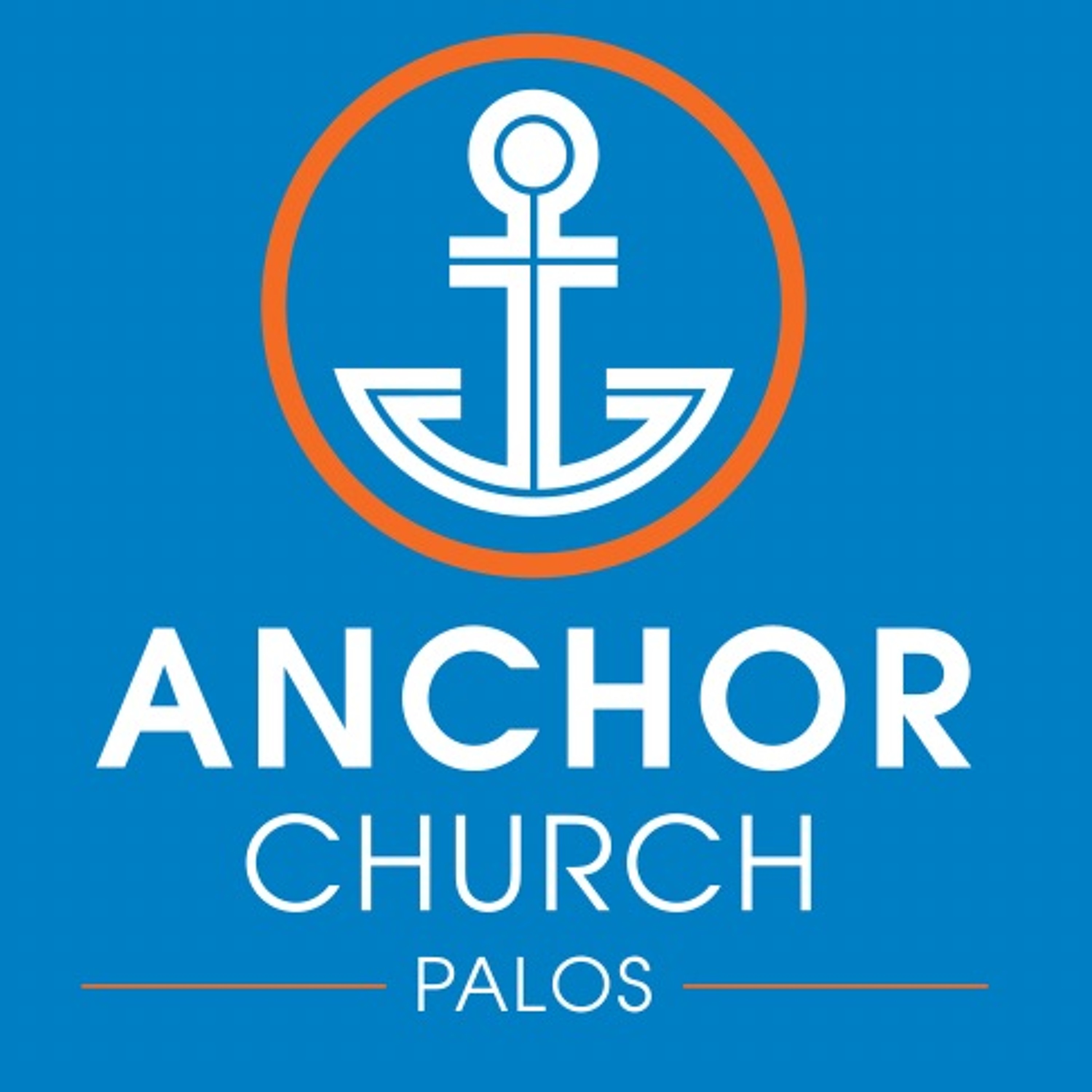 Anchor Church Palos Sermons