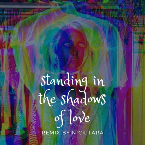 Stream The Four Tops - Standing in the Shadows of Love [Nick Tara Remix] by  Nick Tara | Listen online for free on SoundCloud