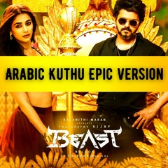 Arabic Kuthu [Epic Version]