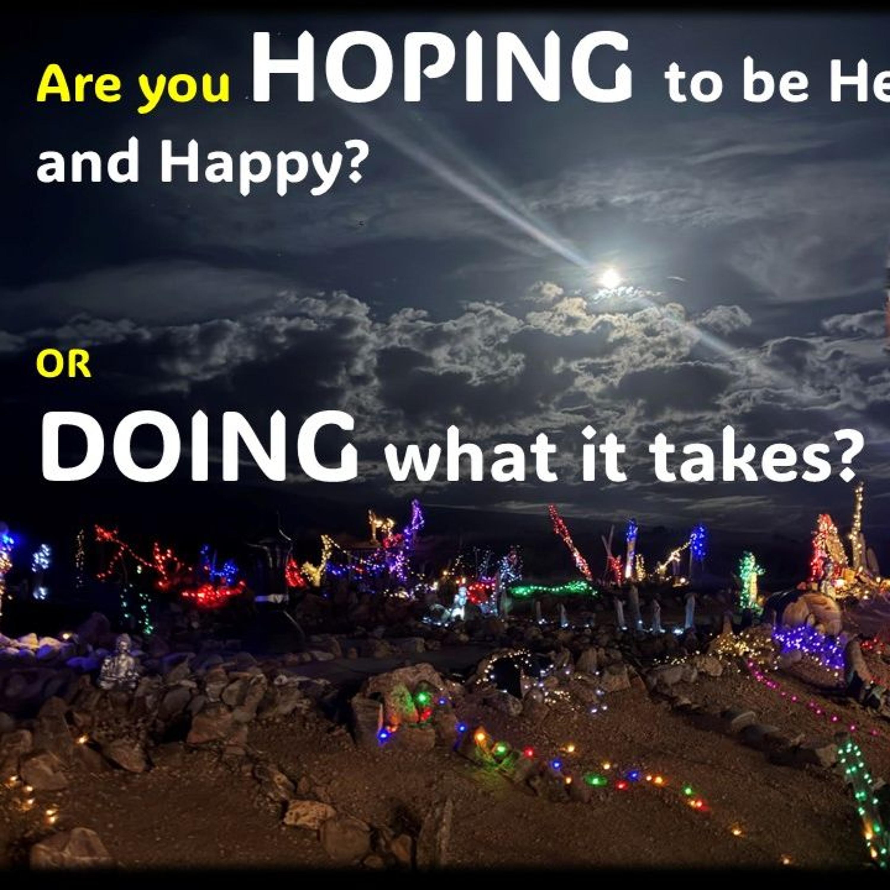 HOPING to be Healthy and Happy?