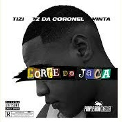 Tz da Coronel - Corte do Jaca (Official Music)