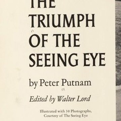 [Read] Online The triumph of the Seeing Eye BY : Peter Putnam