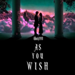 As You Wish