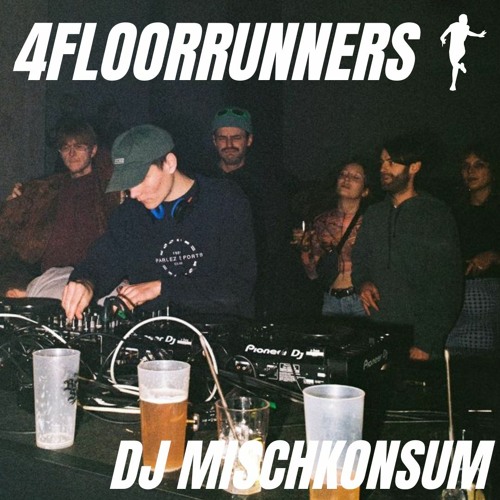 4FLOORRUNNERS : EXTENDO INVITE DJ MISCHKONSUM