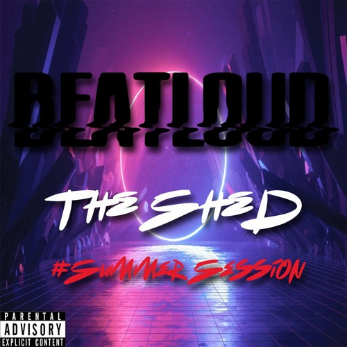 BeatLoud - The Shed #Summer Session +35 MIN