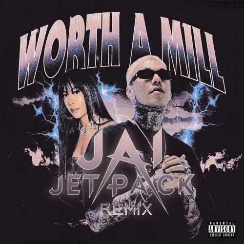 Worth A Mill (Jai Jetpack Remix)