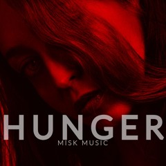 Misk - Hunger