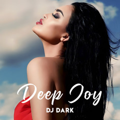 Dj Dark - Deep Joy (September 2024)