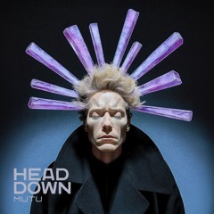 HEAD DOWN