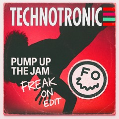 Technotronic - Pump Up The Jam (FREAK ON Edit)