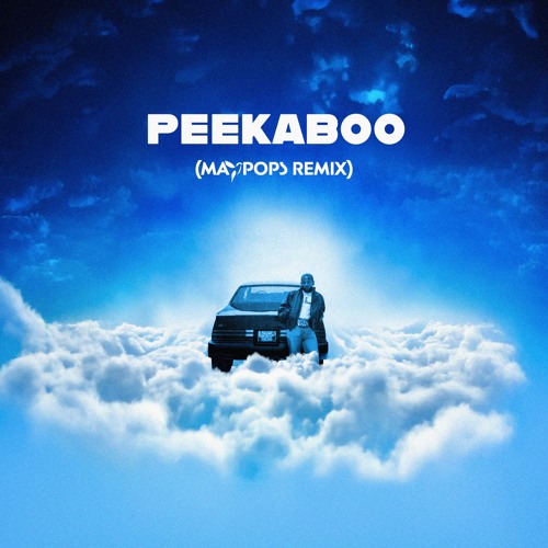 Peekaboo (Maypops Remix)