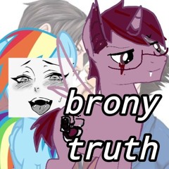 BRONY TRUTH : revenge sus remix by me