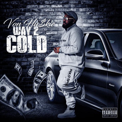 12) WAY 2 Cold
