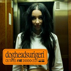 Origins Tapes 146 - dogheadsurigeri