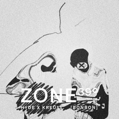 Zone 39 #14 - Bonbon(bonus) Ft Kreuss