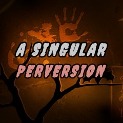 Kevin MacLeod - A Singular Perversion (unheimliche Musik) [CC BY 3.0]