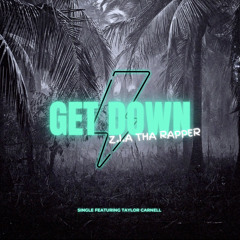 Get down featuring Taylor Carnell  (PROD. P90)