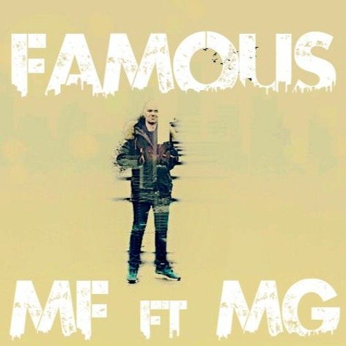 Famous (I Can't Wait)