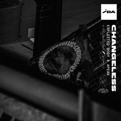 IDA Radio: Changeless w/ Exploited Body & APEAK - 23rd February 2022