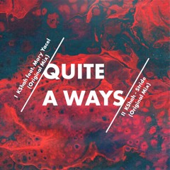 Quite a Ways (feat Mory Yacel)