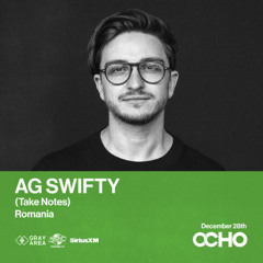 AG Swifty - Exclusive Set for OCHO by Gray Area [12/24]