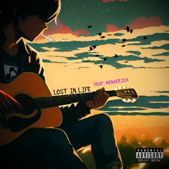 Lost In Life (Feat. MenaceIIX)