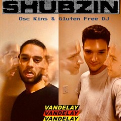 Shubzin w/ Osc Kins & Gluten Free DJ (05/03/20)