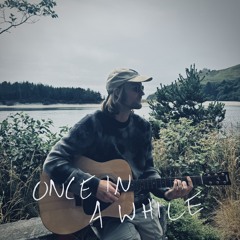 Once in a While